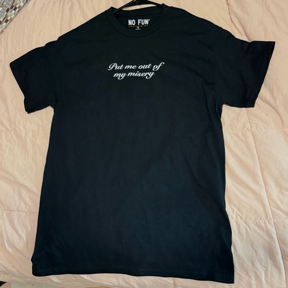 No Fun Press Put me out of my misery NWOT